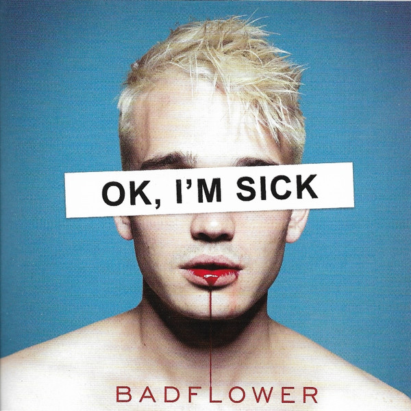 Badflower - OK I'm Sick