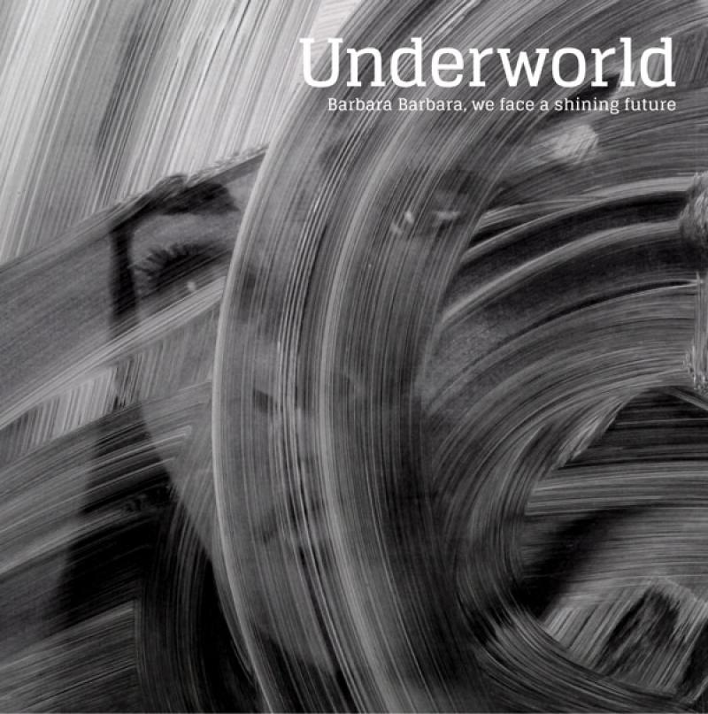 Underworld - Barbara, we face a shining future - Alworld.fr