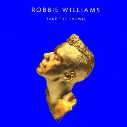 Robbie Williams - Take The Crown - Alworld.fr